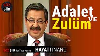 Adalet ve Zulüm  - Hayati İnanç