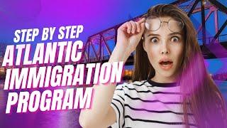 Atlantic Immigration Program AIP Step-by-Step Process