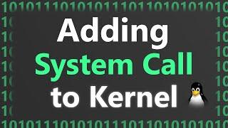 Adding Simple System Call in Linux Kernel