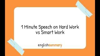 1 Minute Speech on Hard Work vs Smart Work in English