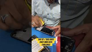 Mobile ka display toot gaya Day 57  Mini Vlog Challenge #minivlog #viral #ytshorts #mobilerepair