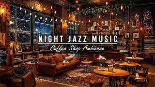 Smooth Jazz Ballad Music at Night Cafe Shop Ambience for Working Studying Sleeping  Cafe Music