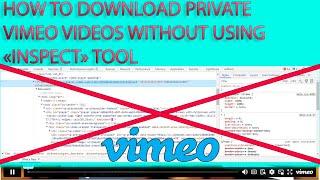 100% GUIDE How to Download Protected PRIVATE VIMEO Videos WORKING AUG 2023 NO Using INSPECT Tool