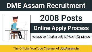 DME Assam Online Application Process for 2008 Posts of Grade-III and Grade-IV