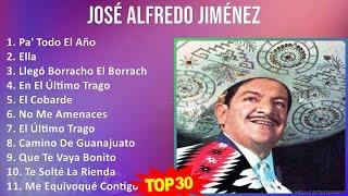 J o s é A l f r e d o J i m é n e z 2024 MIX Colección de Canciones  1940s Music  Top Latin R...