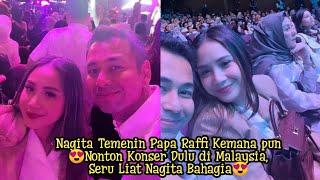 Nagita Temenin Papa Raffi Kemana punNonton Konser Dulu di Malaysia Seru Liat Nagita Bahagia