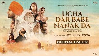 Ucha Dar Babe Nanak Da official Trailer Dev Kharoud  Yograj Singh  Tarnvir Jagpal  12 July 2024