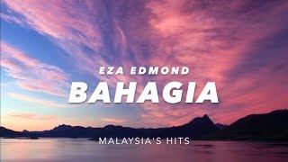 LIRIK BAHAGIA - EZA EDMOND