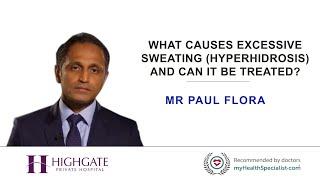 What causes excessive sweating hyperhidrosis and can it be treated?