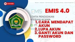 EMIS 4.0  CARA MENDAPATKAN DAN MENGGANTI AKUN EMIS PAI