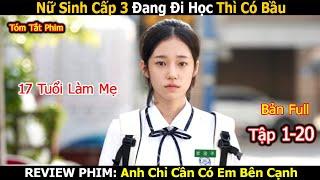 Review Phim Nữ Sinh Cấp 3 Đang Học Thì Có Thai  Blue Đảo Xanh  Anh Chỉ Cần Có Em Bên Cạnh  Full