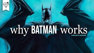 Why BATMAN Works  The Dark Knight Deconstructed