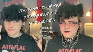 xenogenders & microlabels are rad actually