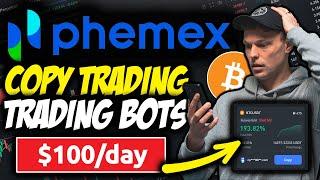 Phemex Tutorial CopyTrading and Trading Bots to Master Passive Income SAFELY Automated