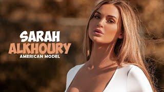 Sarah Alkhoury Instagram Star & Social Media Sensation Short Bio