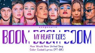 How Would Now United Sing - My Heart Goes Boom Boom Boom  Color Coded Lyrics