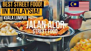 JALAN ALOR   BEST STREET FOOD MALAYSIA   kuala lumpur food trip