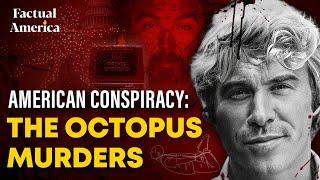 Investigating the Octopus Murders  An American Conspiracy  The Last Days of Danny Casolaro