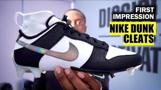 Nike Dunk Cleats First Impression