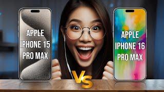 iPhone 15 Pro Max vs iPhone 16 Pro Max  Better Watch this Before you Buy  Phone Compare