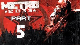 ► Metro 2033  #5  Náckové  CZ Lets Play  Gameplay HD PC