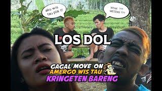 LOS DOL  Gagal MoveOn  Amergo Wis Tau Kringeten Bareng - Film Pendek Jawa Komedi