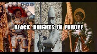 THE BLACK KNIGHTS OF EUROPE & THE SAINT MAURICE LIE