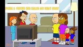 Future Life For Caillou- Episode 6 Visitors Over Caillou and Doras House