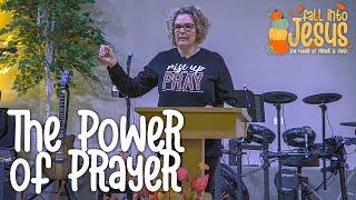 The Power of Prayer