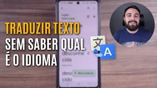 COMO TRADUZIR TEXTO NO GOOGLE TRADUTOR SEM SABER O IDIOMA