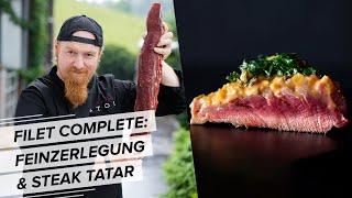 Rinderfilet Complete Feinzerlegung und Oldschool Steak Tatar - mit Lucki Maurer