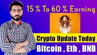 Earn 15 to 60 % Profit  Crypto Update News Today  Bitcoin Ethereum Update  Crypto 1.0