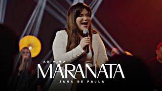 Jana de Paula - Maranata Vem Maranata Ora Vem   Letra + Louvor