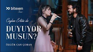 Ceylan Ertem ile Duyuyor Musun? @OzgurCanCoban