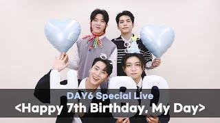 DAY6 Special Live ＜Happy 7th Birthday My Day＞