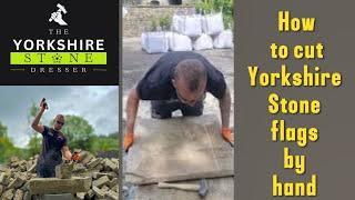 How to cut Yorkshire Stone Flags by Hand