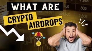 What are Crypto Airdrops?