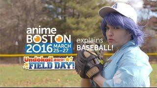 Anime Boston 2016 Explains Baseball