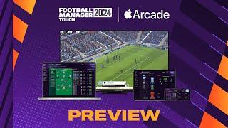 Football Manager 2024 Touch Preview  Out from Nov 6  Apple Arcade