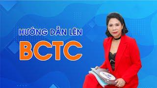 Hướng dẫn lên BCTC  Cô Quỳnh kế toán