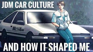 About the JDM CAR CULTURE  and how it shaped ME and probably YOU  MY CAR JOURNEY and NEW FRIENDS