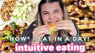*HOW* I EAT IN A DAY  an *actual* INTUITIVE EATING GUIDE & QUESTIONS I ASK MYSELF