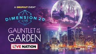Dimension 20 Live Gauntlet at the Garden Announcement