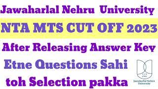 NTA JNU 2023A MTS cut off 2023  After Realising Answer key #jnu #nta