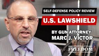 US LawShield Self-Defense Policy Review 2023 - Attorney Marc J. Victor