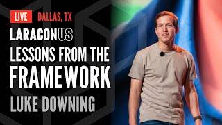 Lessons From the Framework  Luke Downing at Laracon US 2024 in Dallas TX