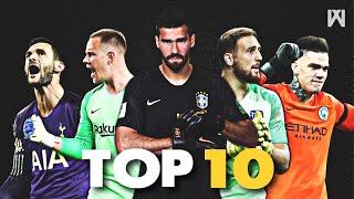 Top 10 Goalkeepers in the World ● Season 201819｜HD