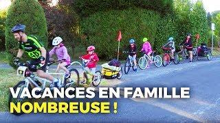 Familles nombreuses le grand défi des vacances