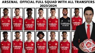 Arsenal Official Full squad with all transfers 20232024