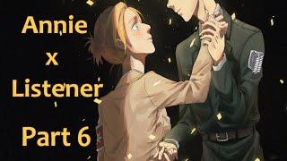 Annie x Listener Part 6 feat. Hitch Attack on Titan Shingeki no Kyojin ASMR Roleplay